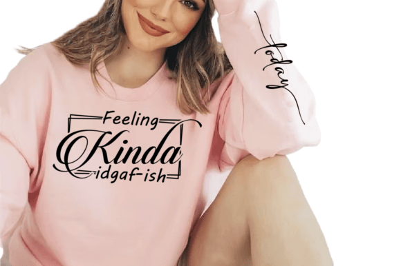 Feeling Kinda Idgaf Sleeve SVG Review
