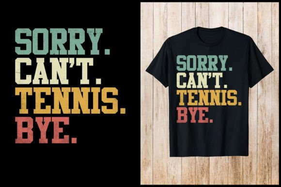 Sorry Can T Tennis Bye Retro Design Review